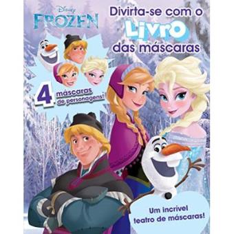 Frozen - Volume 1. Coleção Divirta-Se Com O Livro Das Máscaras Disney