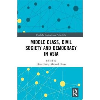 Middle Class, Civil Society And Democracy In Asia - 1