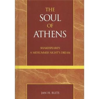 The Soul of Athens : Shakespeare's 'A Midsummer Night's Dream' - 1