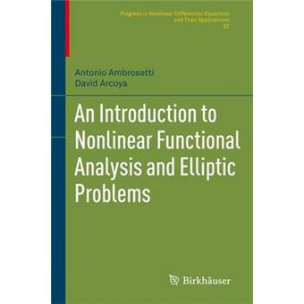 An Introduction to Nonlinear Functional Analysis and Elliptic Problems - Hardback - 2011 - 1
