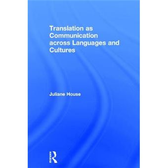 Translation As Communication Across Languages And Cultures - 1