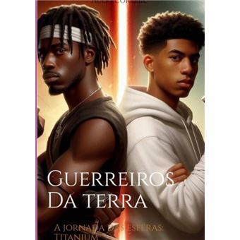 Guerreiros Da Terra A Jornada Das Esferas - 1