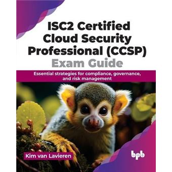 Isc2 Certified Cloud Security Professional Ccsp Exam Guide - 1