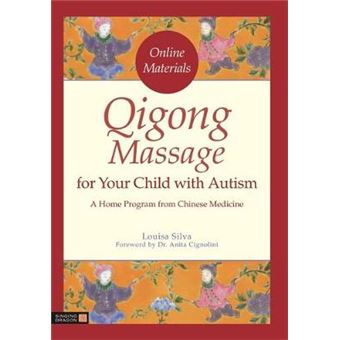 Qigong Massage For Your Child With Autism A Home Program From Chinese Medicine - 1