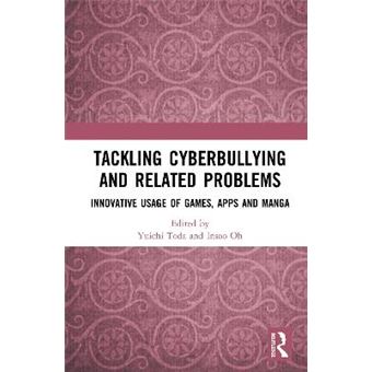Tackling Cyberbullying And Related Problems Innovative Usage Of Games, Apps And Manga - 1
