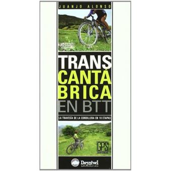Transcantábrica en BTT : la travesía de la cordillera en 10 etapas - 1