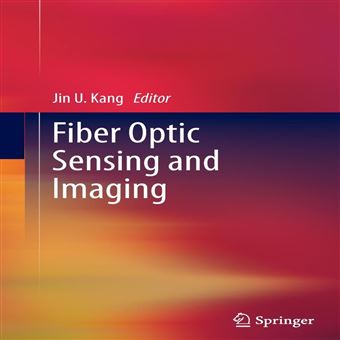 Fiber Optic Sensing And Imaging - 1