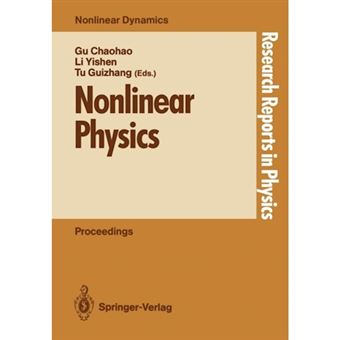 Nonlinear Physics - Proceedings of the International Conference, Shanghai, People's Rep. of China, April 24-30, 1989 - Paperback - 1990 - 1