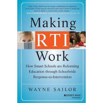 Making RTI Work - How Smart Schools are Reforming Education Through Schoolwide Response-to-Intervention - Paperback - 2009 - 1