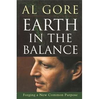 Earth in the Balance : Forging a New Common Purpose - 1
