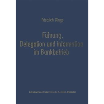 Fuhrung, Delegation Und Information Im Bankbetrieb - Paperback / softback - 2012 - 1