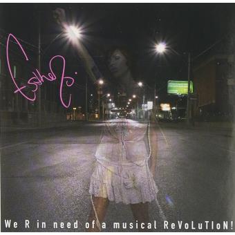 Esthero-we R In Need Of A Musical Revolution (Ep 5+1 Bonus Tracks) - 1