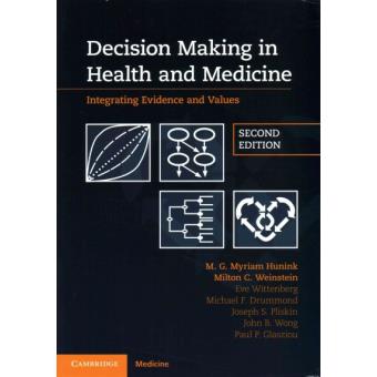 Decision Making in Health and Medicine - Integrating Evidence and Values - Paperback - 2014 - 1
