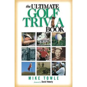 The Ultimate Golf Trivia Book - 1