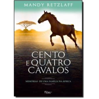 Cento E Quatro Cavalos - 1