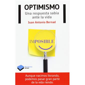 Optimismo - Una Respuesta Sabia Ante La Vida - 1