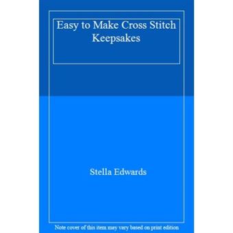 Easy To Make Cross Stitch Keepsakes - [Version Originale] - 1