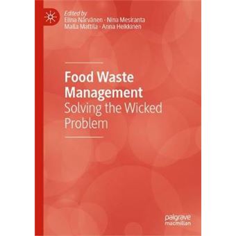 Food Waste Management Solving The Wicked Problem - 1