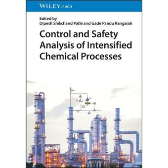 Control And Safety Analysis Of Intensified Chemical Processes By Wiley-Vch Verlag Gmbh - 1