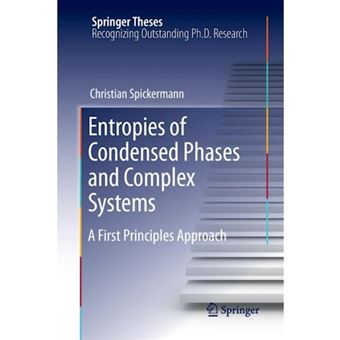 Entropies of Condensed Phases and Complex Systems - A First Principles Approach - Paperback - 2013 - 1