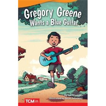 Gregory Greene Wants a Blue Guitar Literary Text Fiction Readers - 1