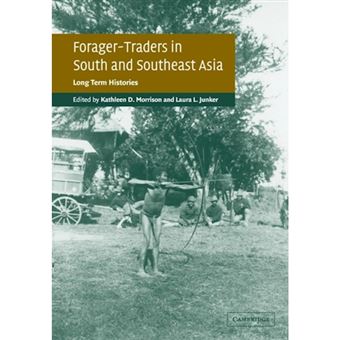 Forager-Traders in South and Southeast Asia - Long-Term Histories - Paperback - 2002 - 1