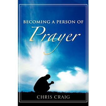 Becoming a Person of Prayer - Paperback / softback - 2007 - 1