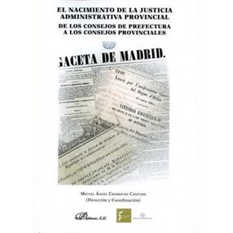 El nacimiento de la justicia administrativa provincial : de los consejos de prefectura a los consejos provinciales - 1