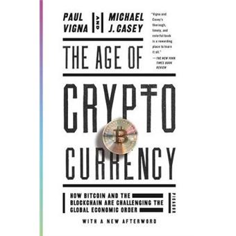 The Age Of Cryptocurrency How Bitcoin And The Blockchain Are Challenging The Global Economic Order - 1