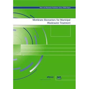 Membrane Bioreactors for Municipal Wastewater Treatment - STOWA Report - Paperback - 2002 - 1