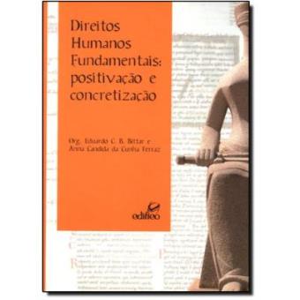 Direitos Humanos Fundamentais. Positivação E Concretização - 1