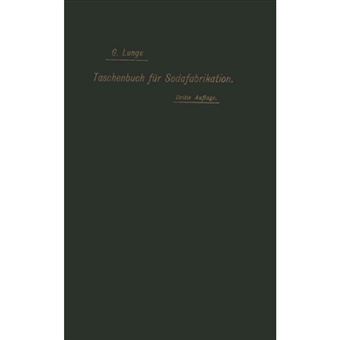 Taschenbuch Fur Die Soda-, Pottasche- Und Ammoniak-Fabrikation - Paperback / softback - 0 - 1