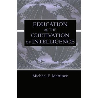 Education as the Cultivation of Intelligence - Hardback - 2000 - 1