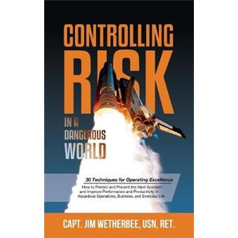 Controlling Risk Thirty Techniques For Operating Excellence - 1