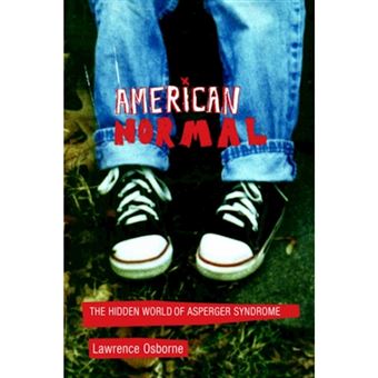 American Normal - The Hidden World of Asperger Syndrome - Hardback - 2002 - 1