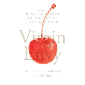 Virgin Envy The Cultural Insignificance Of The Hymen Exquisite Corpse - 1