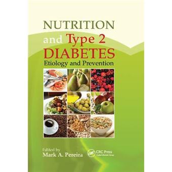 Nutrition And Type 2 Diabetes Etiology And Prevention - 1