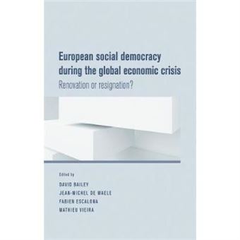 European Social Democracy During The Global Economic Crisis - [Version Originale] - 1