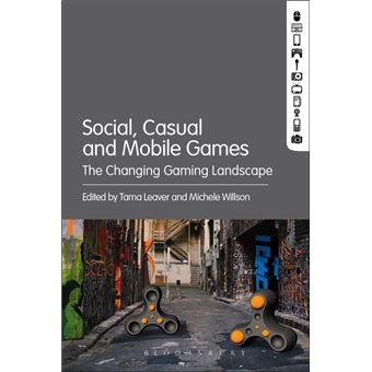 Social, Casual and Mobile Games (The Changing Gaming Landscape) - 1