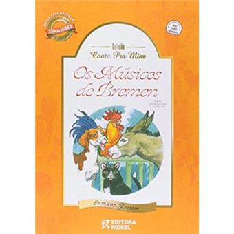 Os Músicos De Bremem - Coleção Conta Pra Mim - 1