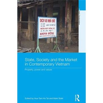 State, Society and the Market in Contemporary Vietnam - Property, Power and Values - Paperback - 2015 - 1