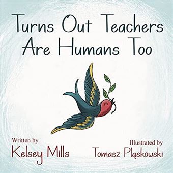 Turns Out Teachers Are Human Too - 1