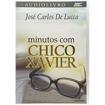 Minutos com Chico Xavier. Audiolivro - 1