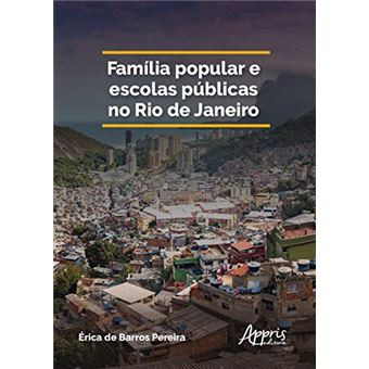 Família Popular E Escolas Públicas No Rio De Janeiro - 1