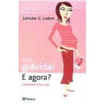 Estou Gravida! e Agora? Confidencias À Nova Mãe - 1