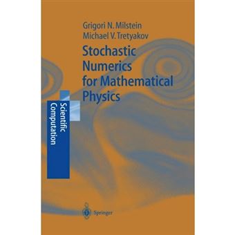 Stochastic Numerics for Mathematical Physics - Hardback - 2004 - 1