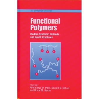 Functional Polymers - Modern Synthetic Methods and Novel Structures - Hardback - 1999 - 1