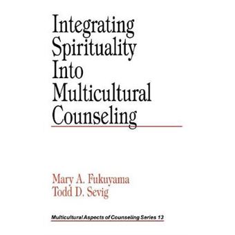 Integrating Spirituality into Multicultural Counseling - Hardback - 1999 - 1