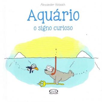 Aquário. O Signo Curioso - 1