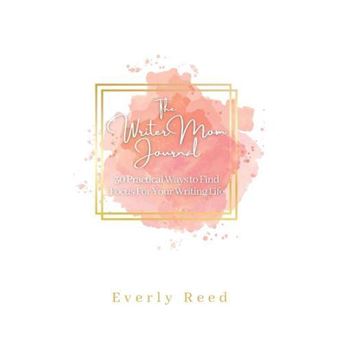The Writer Mom Journal - 1